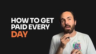 How to get paid every day [upl. by Rockafellow]