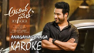 Anaganaganaga Karoke Video with Lyrics  Aravindha Sametha  Jr NTR Pooja Hegde [upl. by Erodavlas]