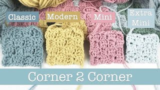 C2C Crochet for Beginners  4 ways to do the corner to corner crochet stitch [upl. by Hajile]