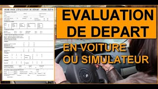 Lévaluation de départ  conduite et simulateur [upl. by Giark166]