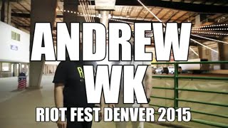 Andrew WK Talks About Life Lessons  Riot Fest Denver 2015 [upl. by Specht]