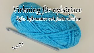 Virkning för nybörjare  Ögla Luftmaskor amp Fastamaskor [upl. by Samara]