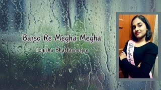 Barso Re Megha Megha  Dance Cover  Tonisha Bhattacherjee [upl. by Haya]