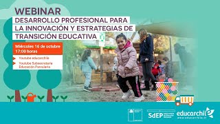 Webinar “Desarrollo Profesional para la innovación y estrategias de transición educativa” [upl. by Cuda]