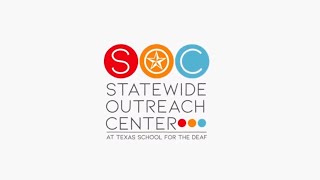 About the Statewide Outreach Center at Texas School for the Deaf [upl. by Haley]