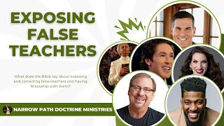 Exposing False Teachers A Biblical Call [upl. by Aley322]