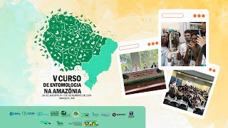 V Curso de Entomologia na Amazônia Realizado pelos alunos de Entomologia do INPA [upl. by Terti557]