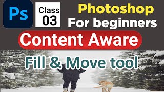 Content Aware fill amp Content Aware move tool Adobe Photoshop beginners Class 8 mrpanhwar [upl. by Inimod]