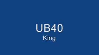 UB40 King [upl. by Ydor]