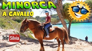 MINORCA A CAVALLO  Passeggiando tra le spiagge  VACANZE IN SPAGNA [upl. by Mullane]