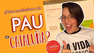 MATRÍCULA PAU 25 👵 🧓 Universidad en Cataluña 🤓 Todo lo que debes saber ❗️ CatalanFacil [upl. by Aun]