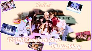 VIETSUB  IZONE COMEBACK SHOW〖ONEIRIC DIARY〗LINK [upl. by Hellene133]