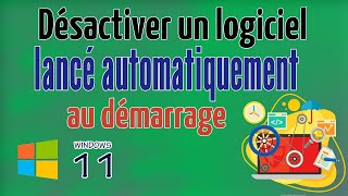 Désactiver un logiciel lancé automatiquement au démarrage de Windows [upl. by Leroy]