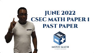 CSEC MATHEMATICS  June 2022 CSEC Paper One Past Paper  SOLUTIONS EXPLAINED [upl. by Fernandez]