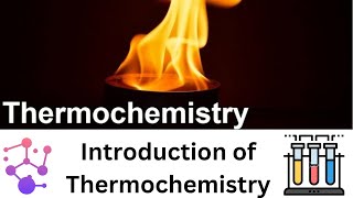 Introduction of thermochemistry Exothermic and Endothermic reaction 11th chemistry  Ch7 [upl. by Harihat]