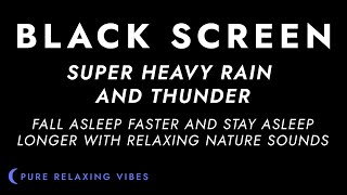 Heavy Rainstorm and Powerful Thunder Sounds for Sleeping  Black Screen Rain  Sleep Sounds [upl. by Kapeed137]