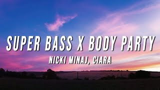 Nicki Minaj Ciara  Super Bass X Body Party TikTok Mashup Lyrics [upl. by Oleic]