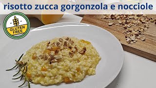 risotto con zucca gorgonzola e noccioleper i giorni di pioggia [upl. by Eicaj616]