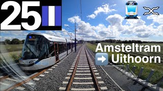 🚊 GVB Rnet Amsterdam Tramlijn 25 Cabinerit Station Zuid  Uithoorn Centrum  Amsteltram  Cab Ride [upl. by Ahcirt]