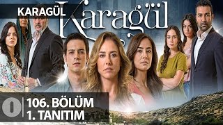 Karagül 106 Bölüm 1 Tanıtımı [upl. by Enicar363]