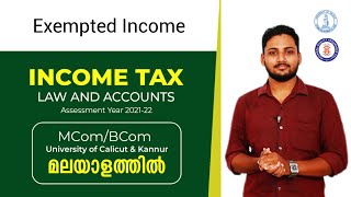 Exempted Income  Income Tax in malayalam  Calicut University  BComMCom [upl. by Anitsihc944]