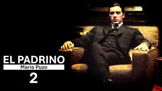 EL PADRINO 2  Mario Puzo  Libros leídos en español AUDIOLIBRO [upl. by Seel]