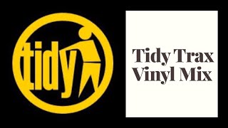 Tidy Trax Vinyl Mix [upl. by Yllib]