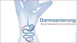 Darmsanierung  Wie sie funktioniert amp wem sie helfen kann [upl. by Aynwat]