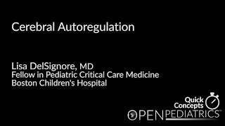 Cerebral Autoregulation by L DelSignore  OPENPediatrics [upl. by Magnien30]