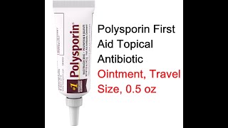 Polysporin First Aid Topical Antibiotic Ointment Travel Size 0 5 oz [upl. by Landy]