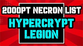 My 2000 Point Hypercrypt Legion Necron List  Warhammer 40k 10th Edition [upl. by Eshelman748]