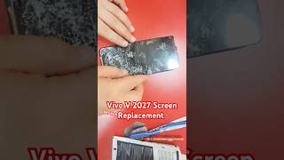 Vivo V2027 Broken Screen replacement shotrs mobilerepairing vivo [upl. by Grannia]