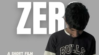 ZERO A short film [upl. by Amled]