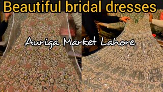 Auriga Market Lahore  bridal dresses in reasonable prices new auriga market lahore  aurigamarket [upl. by Taryne108]