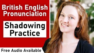 British English Pronunciation Shadowing Exercises Listen and Repeat [upl. by Elena]