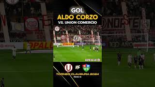 GOL DE ALDO CORZO VS UNIÓN COMERCIO ydaleu universitariodedeportes [upl. by Christmas]