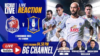 LIVE REACTION  PORT FC vs BG PATHUM UNITED  THAI LEAGUE 1 202324 MD12 [upl. by Cacka497]