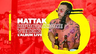 Mattak  Riproduzione Vietata  One Take Live  Season 2 Finale [upl. by Charbonnier]