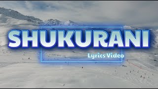 Shukurani Official Lyrics VideoKibbz J [upl. by Burnley]