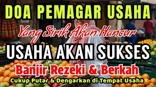 PAGARI USAHAMU DENGAN DZIKIR INI USAHA BAKAL MAJU TERLINDUNGI DARI ORANG SIRIK IRI JIN dan SIHIR [upl. by Rammaj]