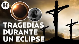 ¿Por qué se dice que los eclipses anuncian desgracias Estos son los sucesos que alimentaron el mito [upl. by Eirehc780]