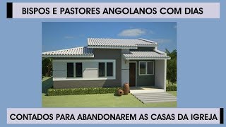 BISPO E PASTORES COM DIAS CONTADOS PARA ABANDONAREM AS CASAS DA IGREJA [upl. by Atyekram]