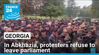 In Georgian breakaway Abkhazia protesters refuse to leave parliament • FRANCE 24 English [upl. by Farrell325]