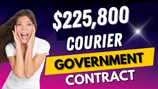 225800 Government Contract  Courier [upl. by Novyart352]