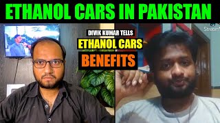 DIVIK KUMAR Tells HOW IMPORTANT ETHANOL CARS IN PAKISTAN  In 5 Years INDIA Will Stop Using PETROL [upl. by Korrie]