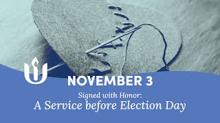 Signed with Honor A Service before Election Day led by Rev David Carl Olson [upl. by Mirabelle154]