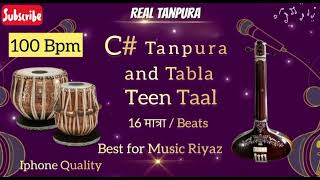 100 bpm C sharp C Tanpura with Tabla Teen Taal 100 Bpm  Best Quality  Real Tanpura Prateek [upl. by Bathulda]