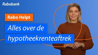 Alles wat je wil weten over de hypotheekrenteaftrek  Rabo Helpt [upl. by Zednanreh]