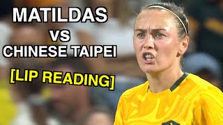 Matildas vs Chinese Taipei Lip Reading [upl. by Wedurn]