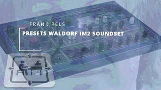 WALDORF M SOUNDSET IM2  NO TALKING  FRANK PELS [upl. by Boyse988]